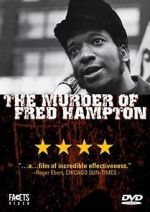 Watch The Murder of Fred Hampton 123movieshub
