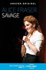 Watch Alice Fraser: Savage 123movieshub