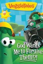 Watch VeggieTales: God Wants Me to Forgive Them!?! 123movieshub