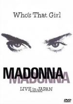 Watch Madonna: Who\'s That Girl - Live in Japan 123movieshub