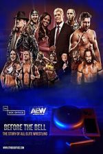 Watch Before the Bell: The Story of All Elite Wrestling 123movieshub