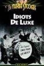 Watch Idiots Deluxe 123movieshub