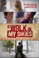 Watch A Walk In My Shoes 123movieshub