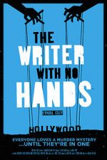 Watch The Writer with No Hands: Final Cut 123movieshub