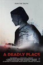 Watch A Deadly Place 123movieshub