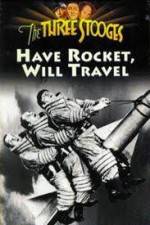 Watch Have Rocket -- Will Travel 123movieshub