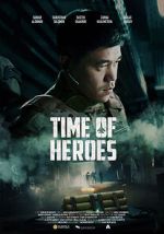 Watch Time of Heroes 123movieshub