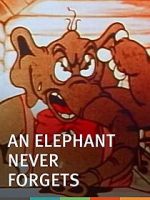 Watch An Elephant Never Forgets (Short 1934) 123movieshub
