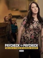 Watch Paycheck to Paycheck: The Life and Times of Katrina Gilbert 123movieshub