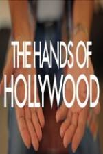 Watch The Hands of Hollywood 123movieshub