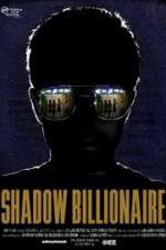 Watch Shadow Billionaire 123movieshub