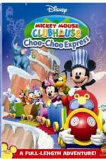 Watch Mickey Mouse Clubhouse: Mickey's Choo Choo Express 123movieshub