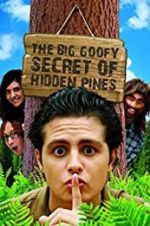 Watch The Big Goofy Secret of Hidden Pines 123movieshub