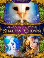 Watch Guardian of the Ancient Shadow Crown 123movieshub