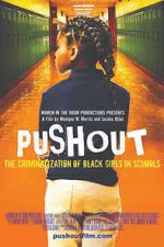 Watch Pushout: The Criminalization of Black Girls in Schools 123movieshub