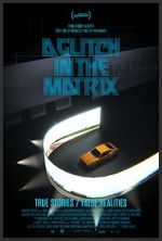 Watch A Glitch in the Matrix 123movieshub