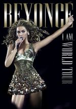 Watch Beyonc\'s I Am... World Tour 123movieshub