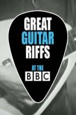 Watch Great Guitar Riffs at the BBC 123movieshub