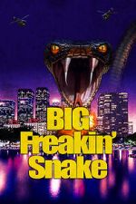 Watch Big Freakin\' Snake 123movieshub