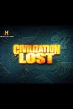 Watch Civilization Lost 123movieshub