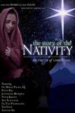 Watch The Story of the Nativity: The Truth of Christmas 123movieshub