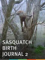 Watch Sasquatch Birth Journal 2 123movieshub