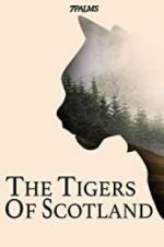 Watch The Tigers of Scotland 123movieshub