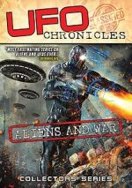 Watch UFO Chronicles: Aliens and War 123movieshub