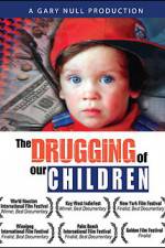 Watch The Drugging of Our Children 123movieshub