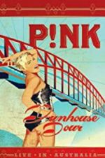 Watch Pink: Funhouse Tour: Live in Australia 123movieshub