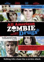 Watch All American Zombie Drugs 123movieshub