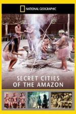 Watch National Geographic: Secret Cities of the Amazon 123movieshub