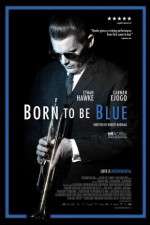 Watch Born to Be Blue 123movieshub