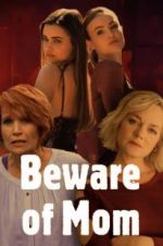 Watch Beware of Mom 123movieshub