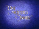 Watch One Mother\'s Family 123movieshub