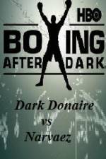Watch HBO Boxing After Dark Donaire vs Narvaez 123movieshub