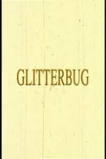 Watch Glitterbug 123movieshub