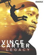 Watch Vince Carter: Legacy 123movieshub