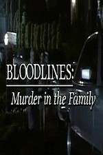Watch Bloodlines: Murder in the Family 123movieshub