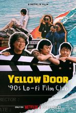 Watch Yellow Door: \'90s Lo-fi Film Club 123movieshub