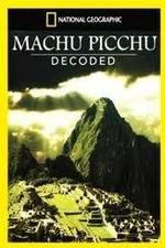 Watch National Geographic: Machu Picchu Decoded 123movieshub