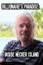 Watch Billionaire\'s Paradise: Inside Necker Island 123movieshub