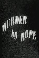 Watch Murder by Rope 123movieshub