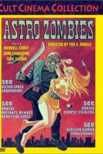 Watch The Astro-Zombies 123movieshub