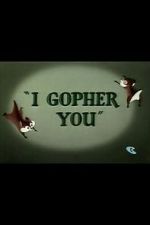 Watch I Gopher You (Short 1954) 123movieshub