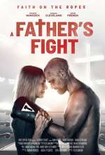 Watch A Father's Fight 123movieshub