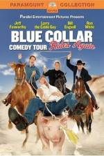 Watch Blue Collar Comedy Tour Rides Again 123movieshub