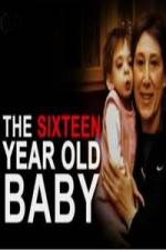 Watch The 16 Year Old Baby 123movieshub