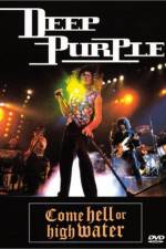 Watch Deep Purple Come Hell or High Water 123movieshub