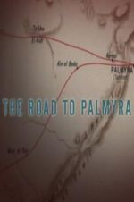 Watch The Road to Palmyra 123movieshub